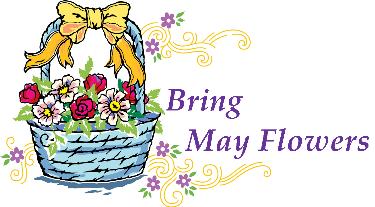 Bring May Flowers